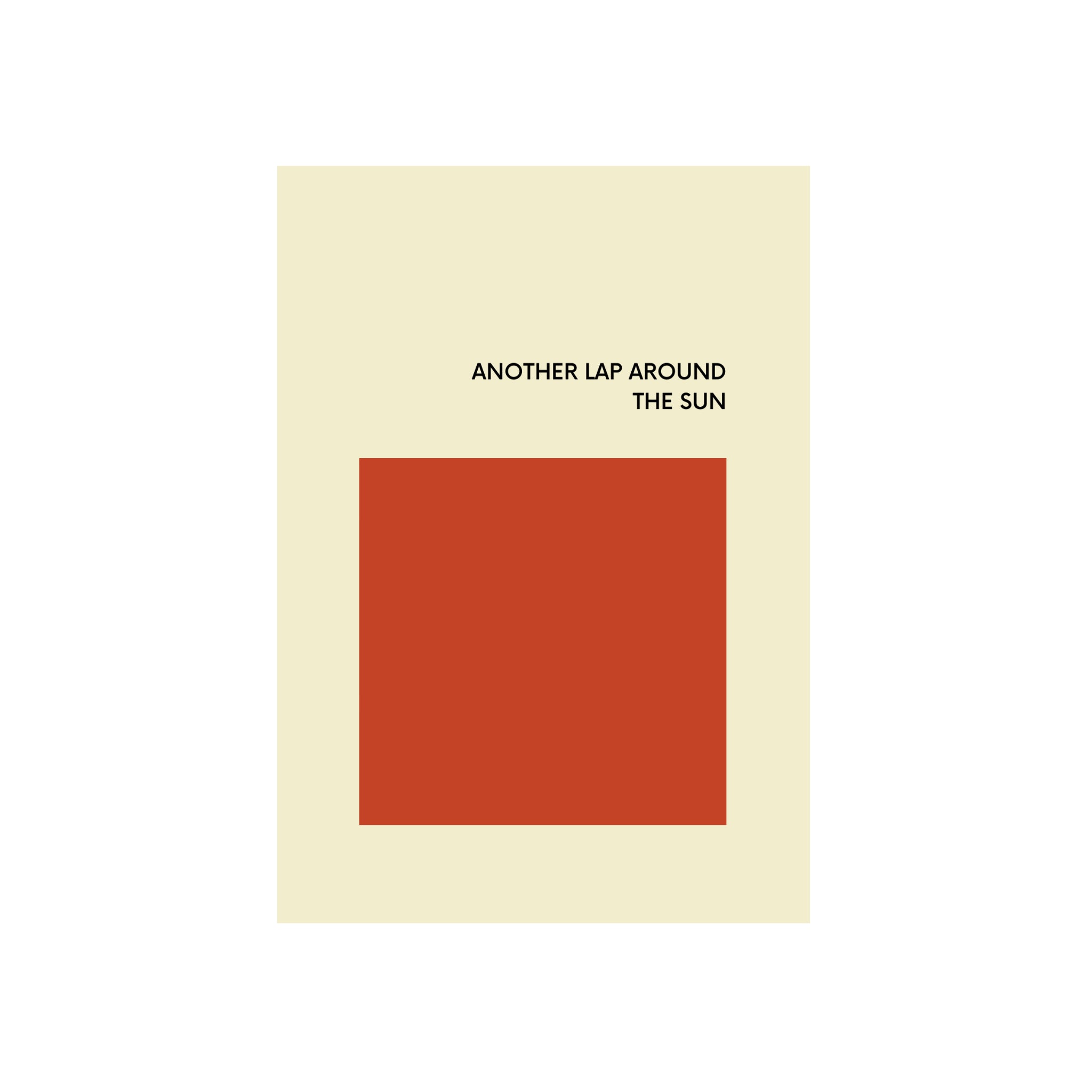 De Matriks JL Postkaart Another Lap Around The Sun Dubbel van Matriks heeft een beige rechthoek met een vet rood vierkant in het midden en zwarte tekst erboven: "ANOTHER LAP AROUND THE SUN". Leuk om toe te voegen aan je postkaartcollectie of als uniek grafisch ontwerp.