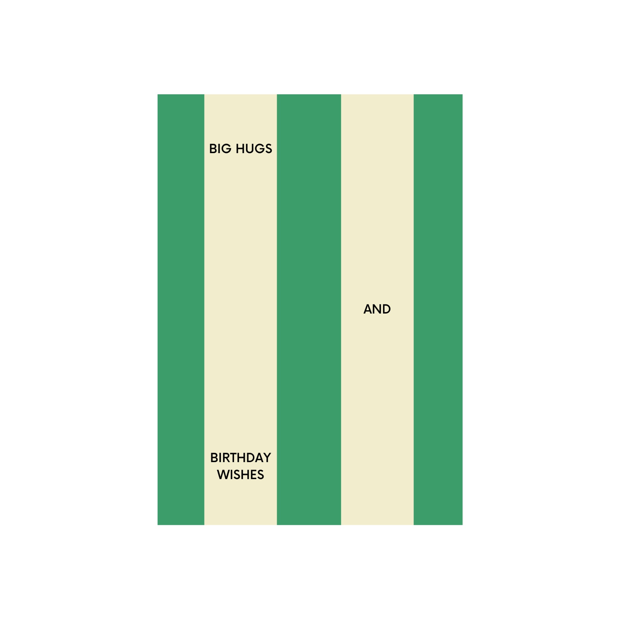 De Matriks JL Postkaart Big Hugs and Birthday Wishes Dubbel van Matriks heeft groene en crème strepen met BIG HUGS, BIRTHDAY WISHES en EN in crème. Een charmante grafische kaart van Julie Lindekens.