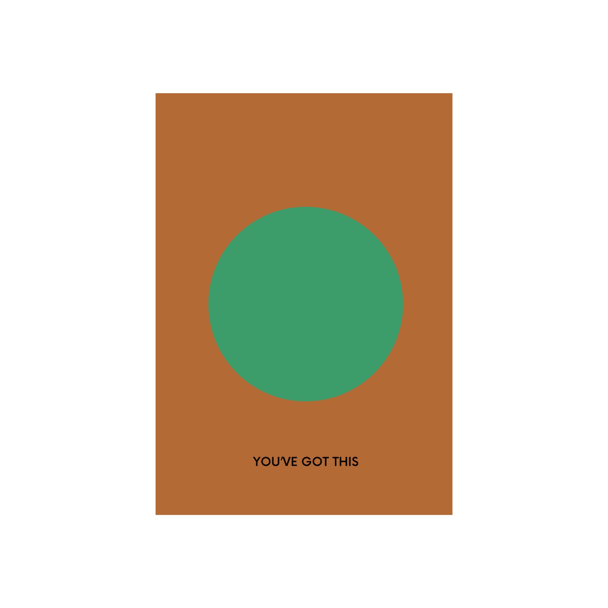 De Matriks JL Postkaart You've Got This Dubbel van Matriks heeft een bruine rechthoek met een grote groene cirkel en "YOUVE GOT THIS" in zwart eronder - perfect voor je ansichtkaartenverzameling en geschikt voor alle gelegenheden.